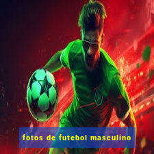 fotos de futebol masculino